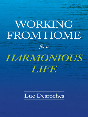 cover image of Working from Home for a Harmonious Life